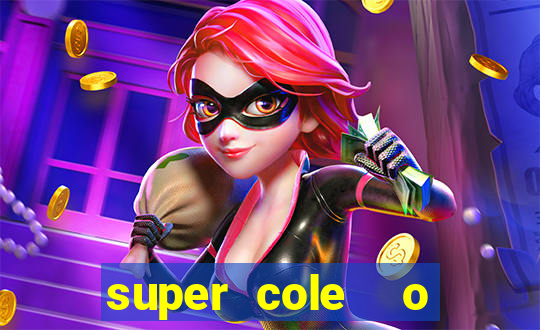 super cole  o 7784 jogos para pc download